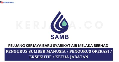 Syarikat bekalan air johor (saj) headquarters: Jawatan Kosong Terkini Syarikat Air Melaka Berhad ...