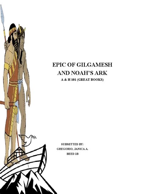 Comparing The Epic Of Gilgamesh And Noahs Ark Analyzing The Flood Myths And Their Shared