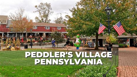 Peddler S Village Great Weekend Spot In Pennsylvania Must See Village 90 Min Away From Nyc