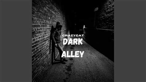 Dark Alley Youtube