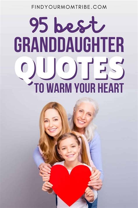 Best Granddaughter Quotes That Will Warm Your Heart Grandmother