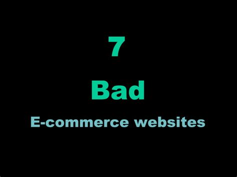 7 Examples Of Good And Bad E Commerce Websites