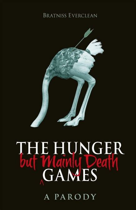 The Hunger But Mainly Death Games By Bratniss Everclean Gollancz