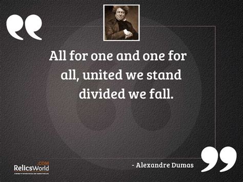 All For One And One Inspirational Quote By Alexandre Dumas