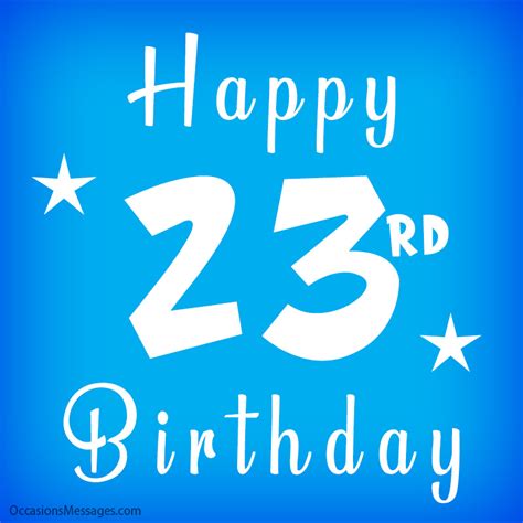 best happy 23rd birthday wishes messages and cards