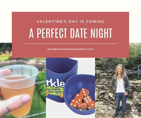 A Perfect Date Night Our Adventure Is Everywhere