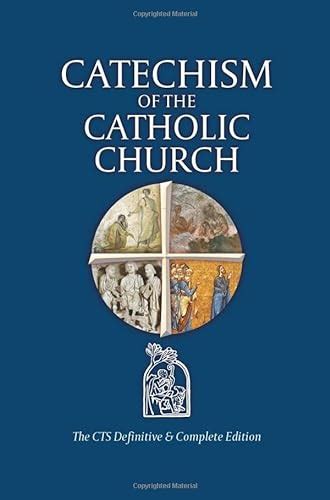 Catechism Of The Catholic Church The Cts Definitive And Complete
