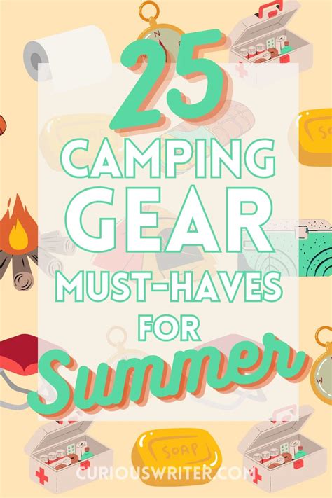 25 Summer Camping Must Haves Curious Writer