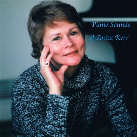Anita Kerr Piano Sounds Of Anita Kerr Iheartradio