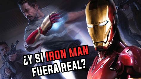¿que Pasaría Si Iron Man Fuera Real Youtube