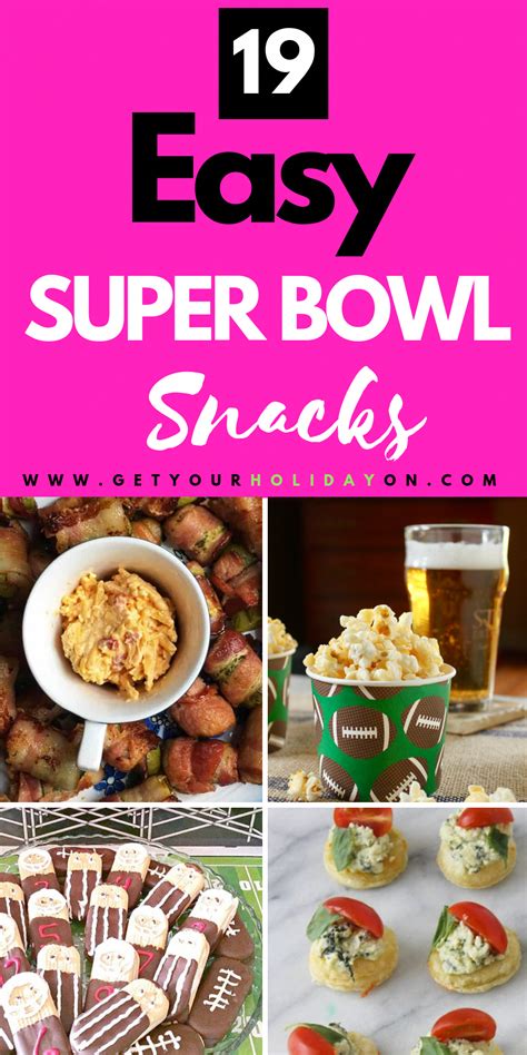 19 Easy Super Bowl Snacks A Roundup Of Ideas That Will Bring You In
