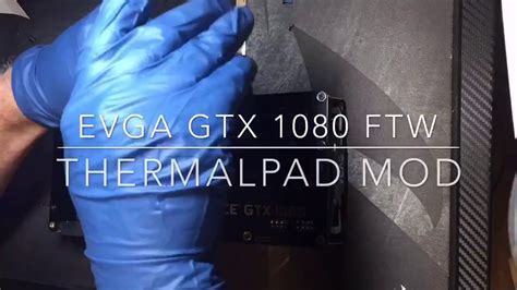EVGA GTX 1080 FTW Thermal Pad Installation YouTube