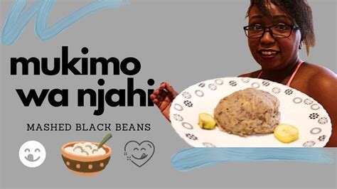 How To Make Mukimo Wa Njahi Mashed Black Beans Youtube