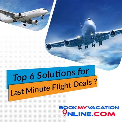 Top 6 Solutions For Last Minute Flight Deals Book My Vacation Online