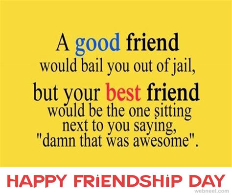 You should not select words and arrange them for saying friends like you stay in the heart forever and their memories never fade away. 30 Beautiful Friendship Day Greetings Quotes and Wallpapers