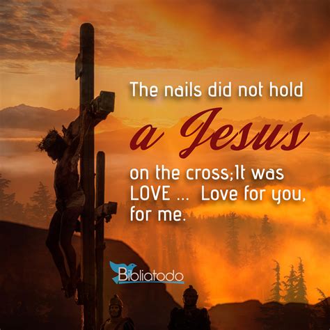 The Nails Did Not Hold Jesus On The Cross It Was Love Christian Pictures