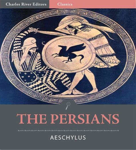 The Persians Illustrated Edition By Aeschylus On Ibooks