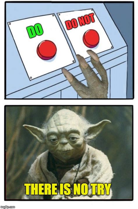 Yoda Two Buttons Imgflip
