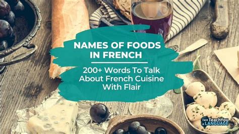 Names Of Foods in French – I Will Teach You A Language | Food in french ...