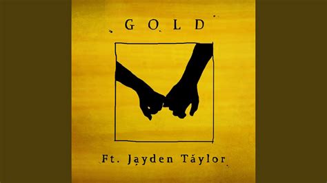 Gold Feat Jayden Taylor Youtube