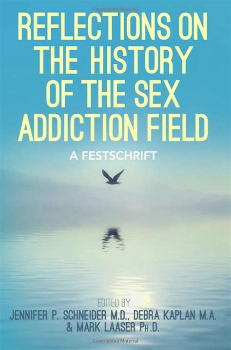 Reflections On The History Of The Sex Addiction Field