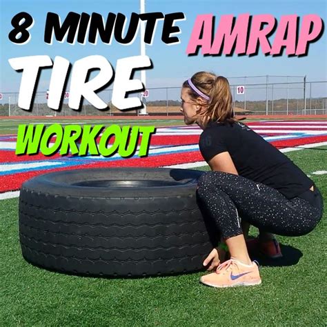 8 Minute Full Body Tire Workout Youtube Tire Workout Tractor Tire