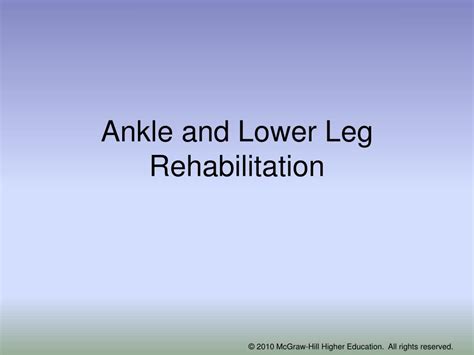 Ppt Ankle And Lower Leg Rehabilitation Powerpoint Presentation Free