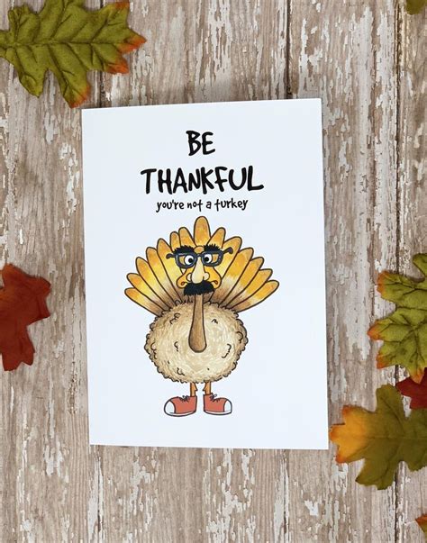 funny thanksgiving card be thankful you re not a turkey etsy happy thanksgiving cards