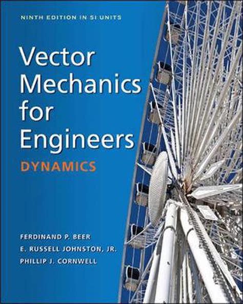 Vector Mechanics For Engineers Dynamics In Si Units 10th Edition By