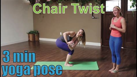 3 Minute Yoga Pose Chair Twist Youtube