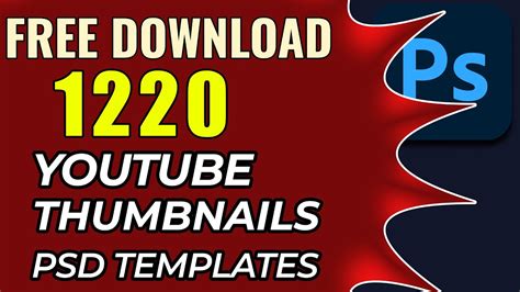 Free Download 1220 Youtube Thumbnails Photoshop Templates Youtube