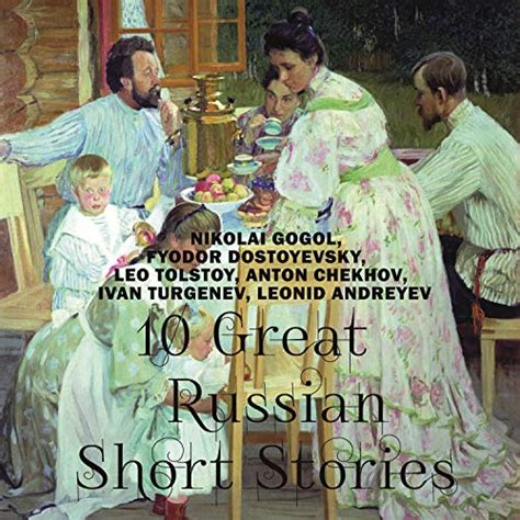 10 great russian short stories audiobook anton chekhov ivan turgenev nikolai gogol leo