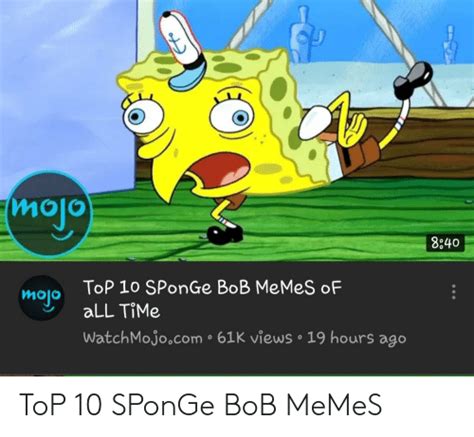 Mo1 8040 Top 1o Sponge Bob Memes Of All Time Watchmojo Com 61k Views 19