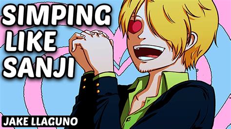 Simping Like Sanji One Piece Song By Jake Llaguno Official Audio