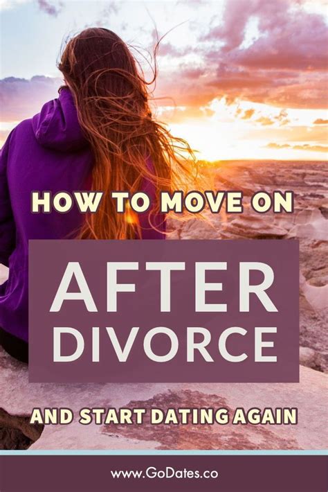 How To Move On After Divorce And Start Dating Again The Thought Of