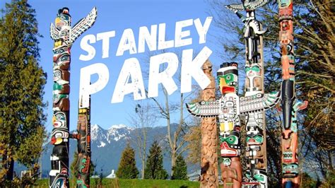 Stanley Park The Most Beautiful Park In Vancouver Youtube