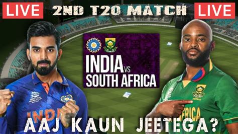 🔴 T20 Live India Vs South Africa 2nd T20 Live Score Live Cricket
