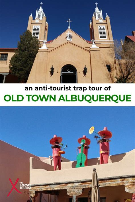 An Anti Tourist Trap Tour Of Old Town Albuquerque New Mexico Find