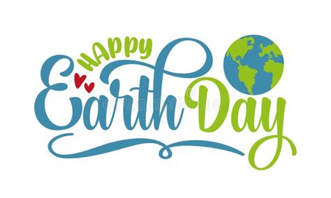 Happy Earth Day Modern Caligraphy With Planet Earth Stock Vector