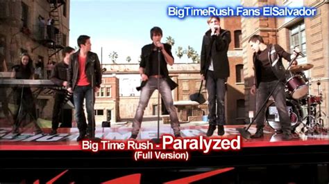 Big Time Rush Paralyzed Full Version Youtube