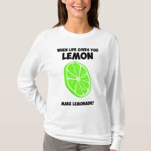 When Life Gives You Lemons T Shirts T Shirt Design Printing Zazzle