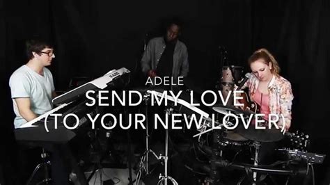 She told the new york times: Adele - Send My Love (To Your New Lover) - Trackless Cover ...