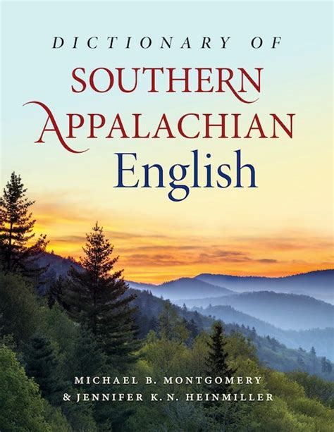 Dictionary Of Southern Appalachian English Michael B Montgomery