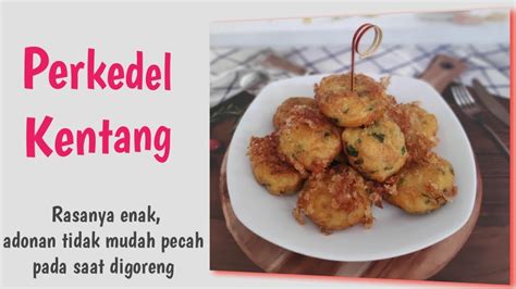 Resep Dan Cara Membuat Perkedel Kentang Yang Enak Youtube