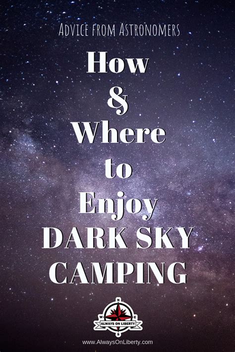 How And Where To Enjoy Dark Sky Camping Dark Sky Communities Star