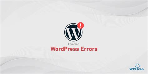 Most Common Wordpress Errors And Their Quick Solutions