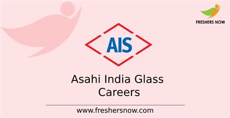 Asahi India Glass Off Campus 2023 Careers Salary