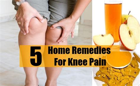 Top 5 Home Remedies For Knee Pain Natural Treatments And Cures