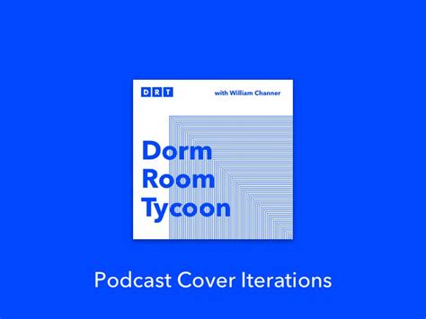 Dorm Room Tycoon Iterations Cover Art Art Iterations Podcast Cover Podcast Dorm Room Dorm