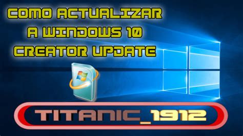 Como Actualizar A Windows 10 Creators Update Tiitanic1912 Website